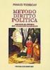 Metodo, diritto, politica. Lezioni di storia del pensiero giuridico