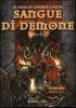 Sangue di demone. La saga di Gotrek e Felix vol.3