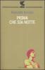 Prima che sia notte. Autobiografia