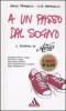 A un passo dal sogno. Il romanzo di �Amici�