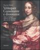 Vel�zquez. Consonanze e dissonanze. Marie de Rohan, duchessa di Chevreuse alla corte di Madrid