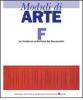Moduli di arte. Modulo F: Le tendenze artistiche del Novecento. Per le Scuole superiori