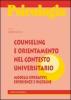 Counseling e orientamento nel contesto universitario. Modellli operativi, esperienze e ricerche