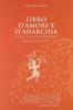 Libro d'amore e d'anarchia. Saggi di psicoterapia della Gestalt