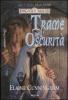 Trame nell'oscurit�. Luci e ombre. Forgotten Realms vol.2