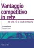 Il vantaggio competitivo in rete. Dal web 2.0 al cloud computing