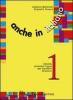 Anche in italiano. Schede di lingua italiana per i bambini stranieri. Per la Scuola elementare vol.3