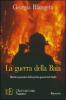 La guerra della baia. Verit� inquietanti della prima guerra del Golfo