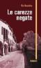 Le carezze negate