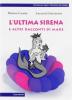 L' ultima sirena e altri racconti di mare