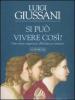 Si pu� vivere cos�? Uno strano approccio all'esistenza cristiana. Audiolibro. 3 CD Audio