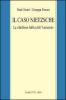 IL caso Nietzsche. La ribellione fallita dell'anticristo