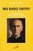 Ho dato tutto. Il venerabile don Francesco Chiesa
