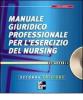 Manuale giuridico professionale per l'esercizio del nursing. Con CD-ROM