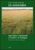Sa massaria. Agricoltura tradizionale a Guasila e in Sardegna