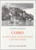 Como, il suo lago, le sue valli e le sue ville (rist. anast. 1877)