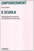 Empowerment e scuola. Metodologie di formazione nell'organizzazione educativa