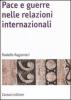 Pace e guerre nelle relazioni internazionali
