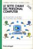 Le sette chiavi del personal computer. Un passaporto europeo per il mondo del lavoro. Office 97
