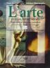 L' arte. Correnti, artisti, societ�. Itinerari di lettura paralleli. Per le Scuole superiori vol.2