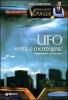 Ufo. Menzogna o realt�?