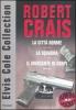 Elvis Cole collection: La citt� dorme-La squadra-Il mercante di corpi