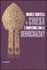 La Chiesa � compatibile con la democrazia?