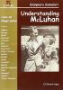 Understanding McLuhan. L'uomo del villaggio globale