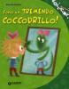 Sono un tremendo coccodrillo!