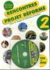 Rencontres. Project reform�. Con CD Audio. Per la Scuola media vol.2
