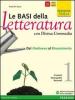 Le basi della letteratura. Con Divina commedia. Ediz. gialla. Con espansione online. Per le Scuole superiori vol.1