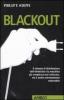 Blackout. Il sistema di distribuzione dell'elettricit� � la macchina pi� complessa mai realizzata: ma � anche estremamente vulnerabile