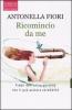 Ricomincio da me
