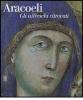 Aracoeli. Gli affreschi ritrovati