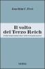 Il volto del Terzo Reich. Profilo degli uomini chiave della Germania nazista