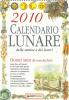 Calendario lunare delle semine e dei lavori 2010