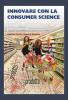 Innovare con la consumer science. Il mercato di riferimento, sviluppare o imitare? Miti e leggende