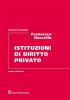 Istituzioni di diritto privato vol.2