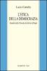 L' etica della democrazia. Attualit� della filosofia del diritto di Hegel