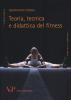 Fitness: stile di vita, educazione al movimento