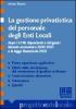 La gestione privatistica del personale degli enti locali dopo i CCNL dipendenti e dirigenti, biennio economico 2000/2001 e la legge finanziaria 2002