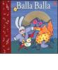 Balla balla. Con CD-ROM