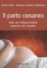 Il parto cesareo. Soolo se indispensabile, sempre con rispetto