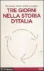 Tre giorni nella storia d'Italia
