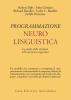 Programmazione neurolinguistica. Lo studio della struttura dell'esperienza soggettiva