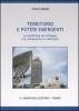 Territorio e poteri emergenti. Le politiche di sviluppo tra urbanistica e mercato