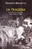 La tragedia. La societ� italiana dal 1939 al 1949