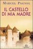 Il castello di mia madre