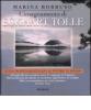 L' insegnamento di Eckhart Tolle. Guida pratica quotidiana al potere di adesso
