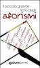 Il piccolo grande libro degli aforismi